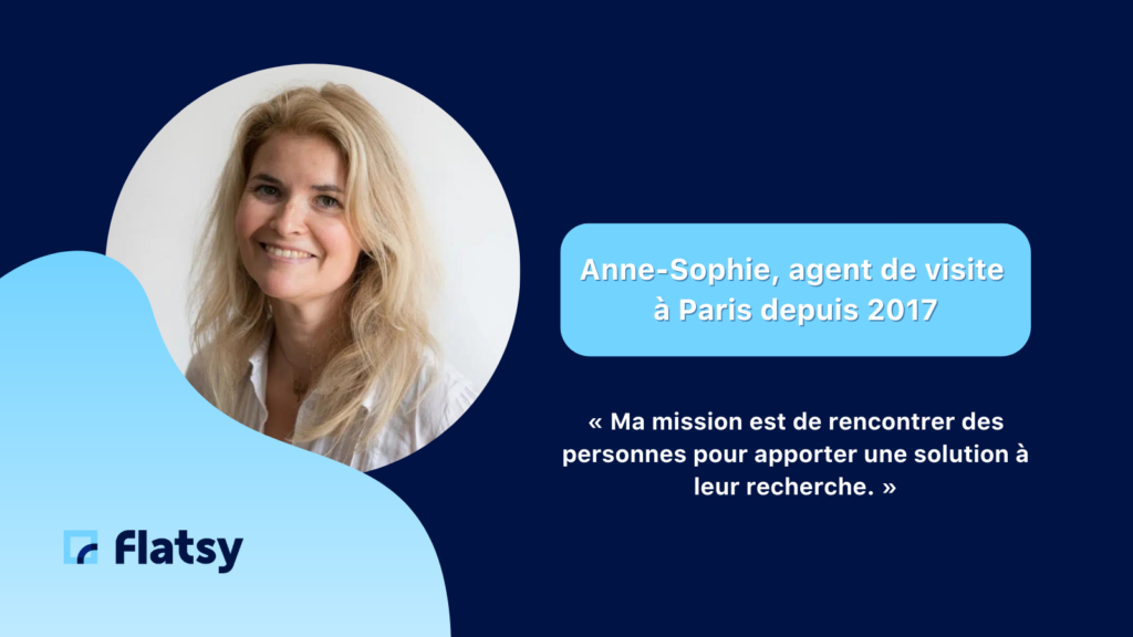 Interview, Anne-Sophie, agent de visite